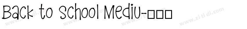 Back to School Mediu字体转换